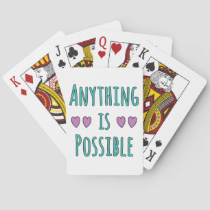 Anything is Possible Poker Cards