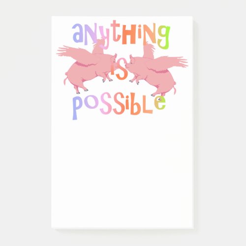 Anything is Possible When Pigs Fly Post_it Notes