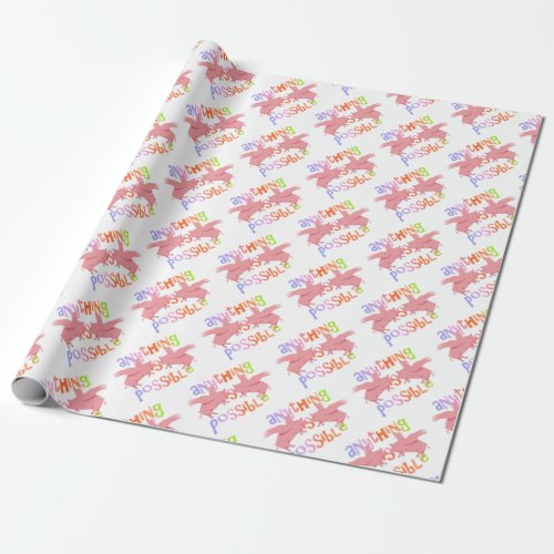 Anything is Possible When Pigs Fly Wrapping Paper