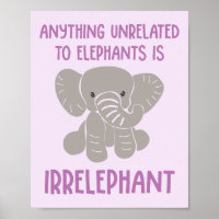 Anything Not Related to Elephants is Irrelephant