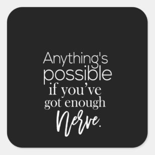 ANYTHING IS POSSIBLE STICKER - TakeShots