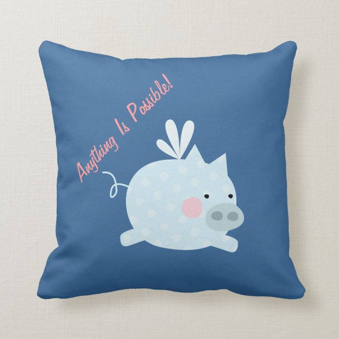 Anything Possible Pig (customizable) Pillows