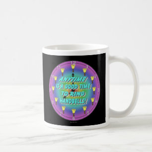 Anytime is a Good Time to Ring Handbells Coffee Mug