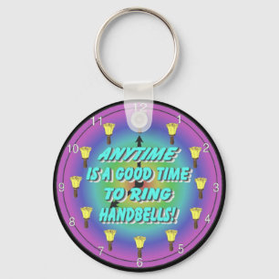 Anytime is a Good Time to Ring Handbells Keychain