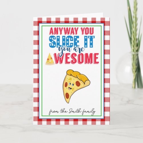 anyway you slice it teacher appreciation pizza card