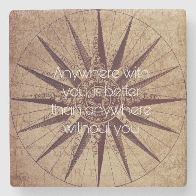 Anywhere with you is better than anywhere without  stone coaster (Front)