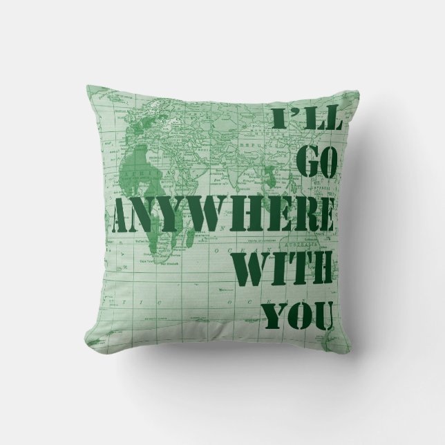 Anywhere with You Pillow (Front)
