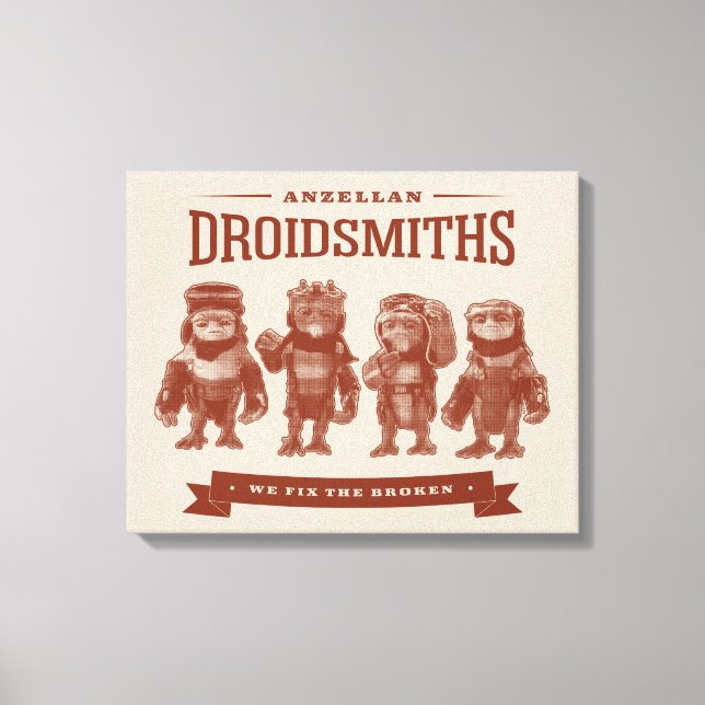 Anzellan Droidsmiths - We Fix The Broken Canvas Print (Front)