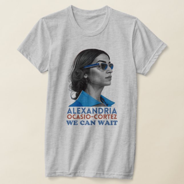 AOC Alexandria Ocasio Cortez We Can't Wait T-Shirt (Laydown)