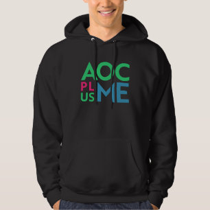 AOC Plus Me Us Alexandria Ocasio Cortez Green New  Hoodie