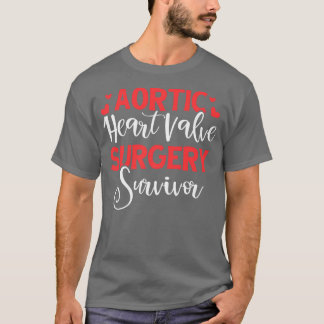 Aortic Heart Surgery Survivor Heart Disease Gift T-Shirt