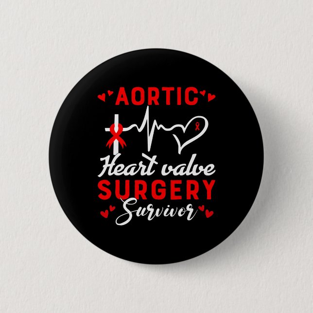 Aortic Heart Valve Surgery Survivor Heart Disease  Button (Front)