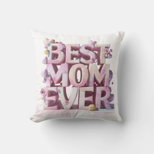  AP72 Mother Day BEST MOM EVER Hearts Floral 1 Throw Pillow