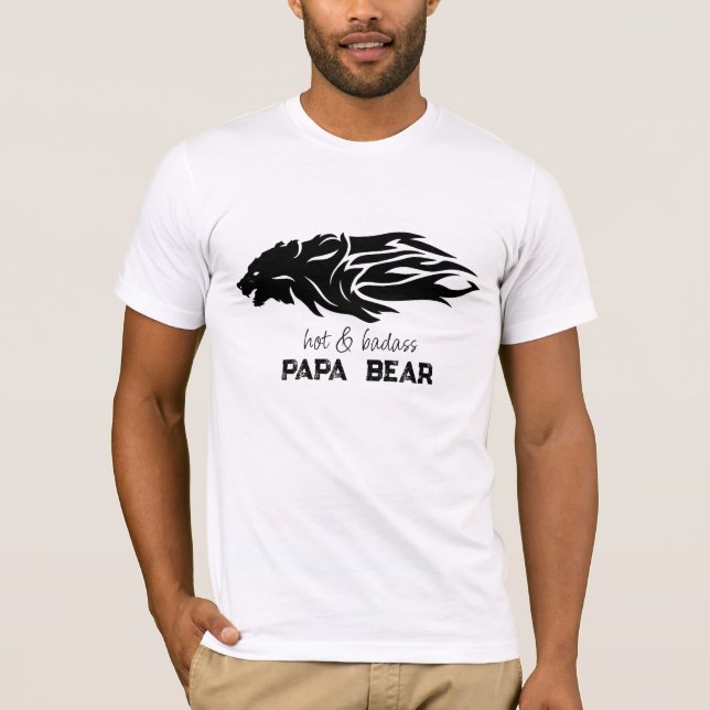 *~* AP86 Hot PAPA BEAR Bad Father's Day T-Shirt (Front)