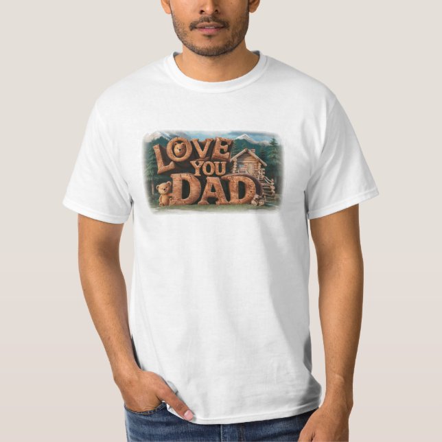*~* AP86 LOVE YOU DAD Father's Day Rustic T-Shirt (Front)