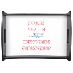AP Bio Biology Teacher Superpower Serving Tray