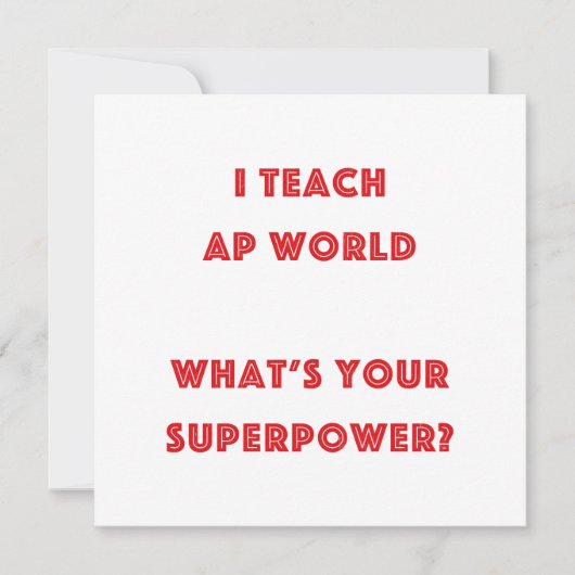 AP World History Teacher Superpower (Front)