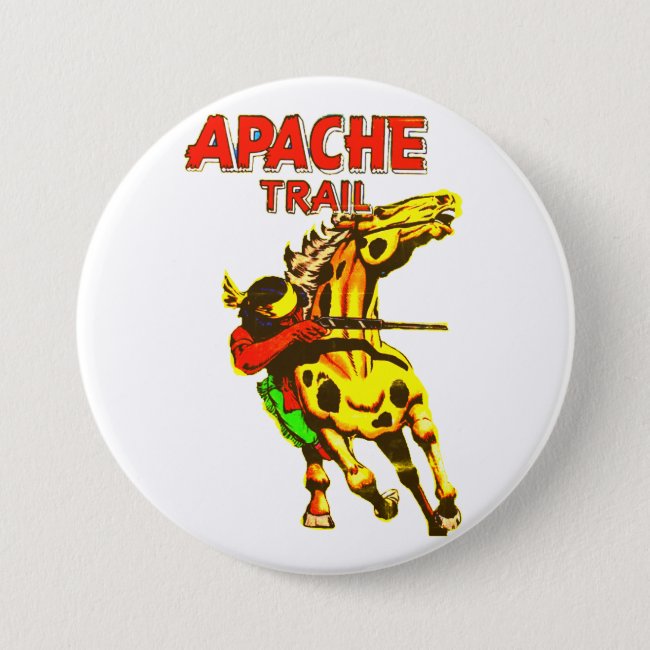 Apache Trail #1, Native American With Banner Button