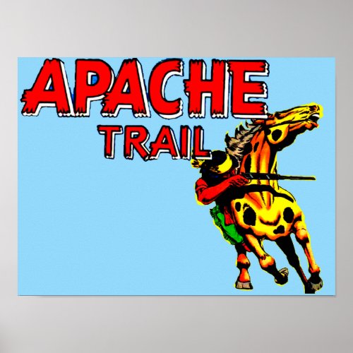 Apache Trail 1 Native American With Banner Poster