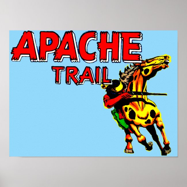 Apache Trail #1, Native American With Banner Poster