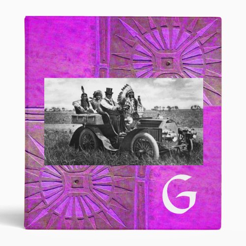 APACHES AND GERONIMO DRIVING A MOTOR CAR MONOGRAM BINDER