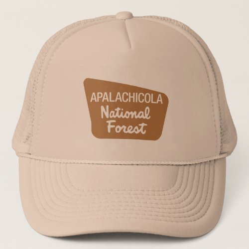Apalachicola National Forest Sign Trucker Hat