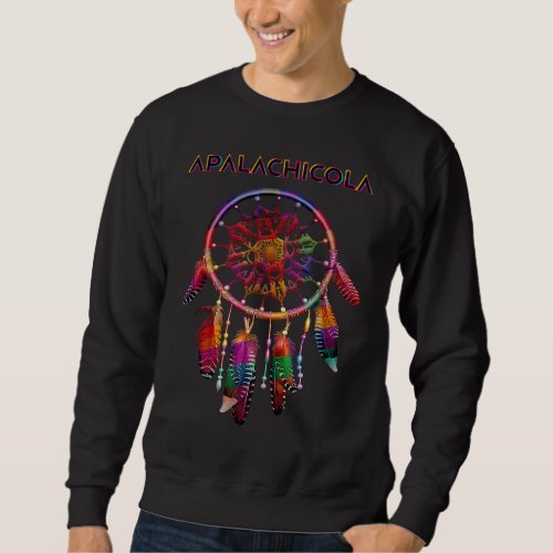 Apalachicola Native American Indian Colorful Dream Sweatshirt