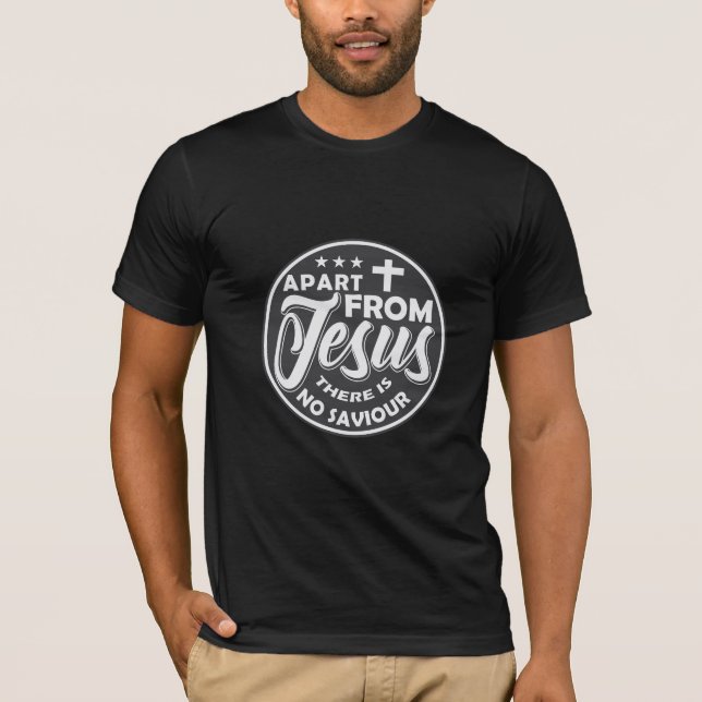 APART FROM THE LORD custom Typography  t shirt des (Front)