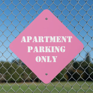 APARTMENT PARKING ONLY PRIVATE PROPERTY PINK METAL SIGN