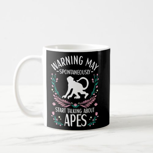 Apes Outfit For Monkey  Apparel Ape Quote  Coffee Mug