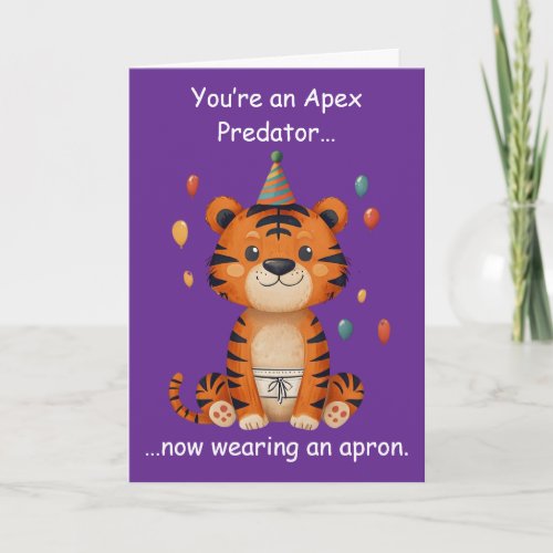 Apex Predator Birthday Humor Apron Joke Fun Card
