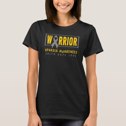 Aphasia Awareness   Gray Ribbon Aphasia Warrior T_Shirt