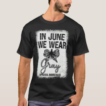 Aphasia Awareness Spoonie In June We Wear Gray But T-Shirt