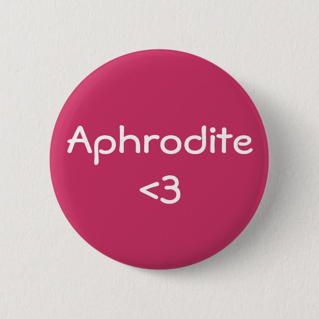 Aphrodite <3 Goddess of Love Pinback Button (Front)