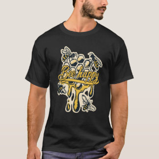 Apiary nature beehive honeycomb insect bee happy b T-Shirt