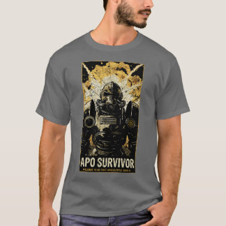Apo Survivor Welcome to My Post Apocalyptic World T-Shirt