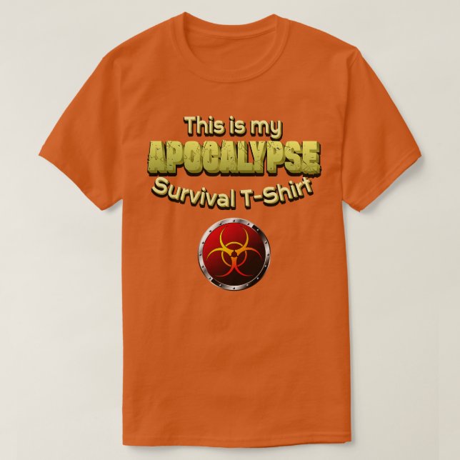 Apocalypse Survival Shirt Humor (Design Front)