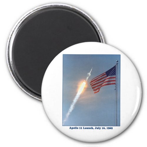 Apollo 11 Launch July 16 1969 Magnet