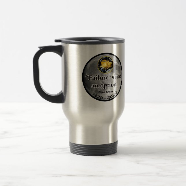 Apollo 13 - Failure Is Not An Option Travel Mug (Left)