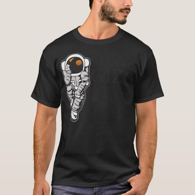 Apollo Gize Apologize Astronaut Gift Shift T-Shirt (Front)