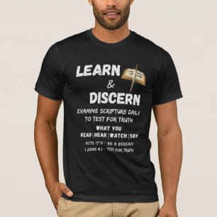 Apologetics Berean Learn & Discern Truth Scripture T-Shirt