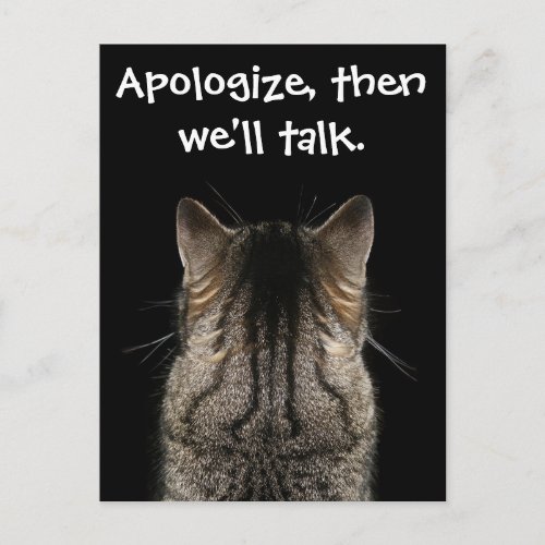 Apologize then well talk postcard
