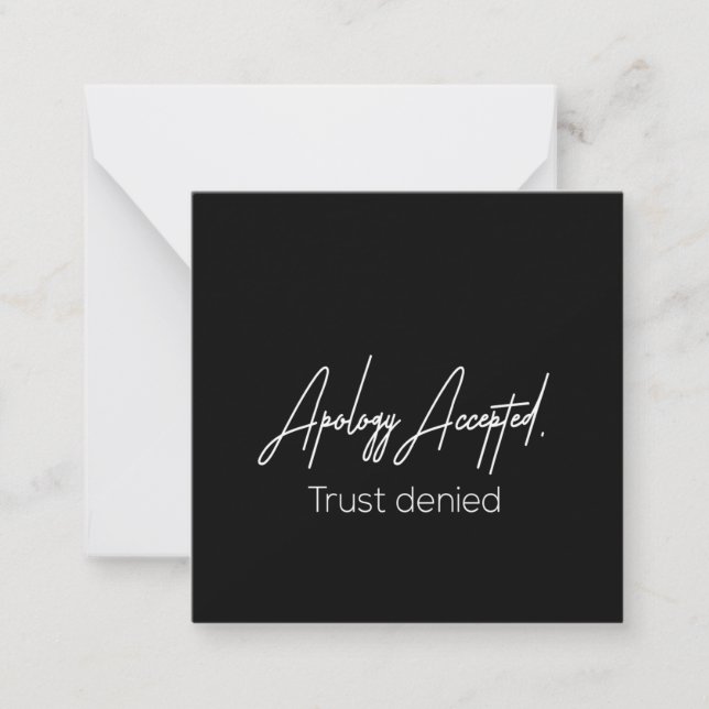 apology accepted trust denied note card (Front)