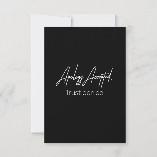 apology accepted trust denied thank you card (Front)