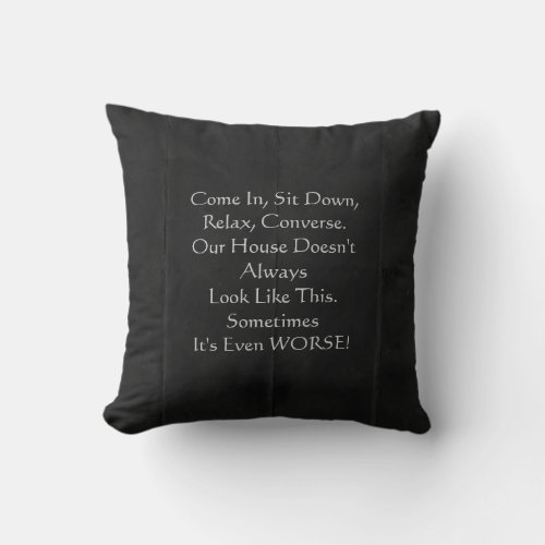 Apology for Messy House Funny Black Square Throw Pillow