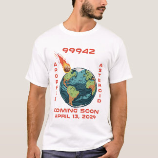 Apophis 99942 April 13 2029 Asteroid Comet Meteor T-Shirt