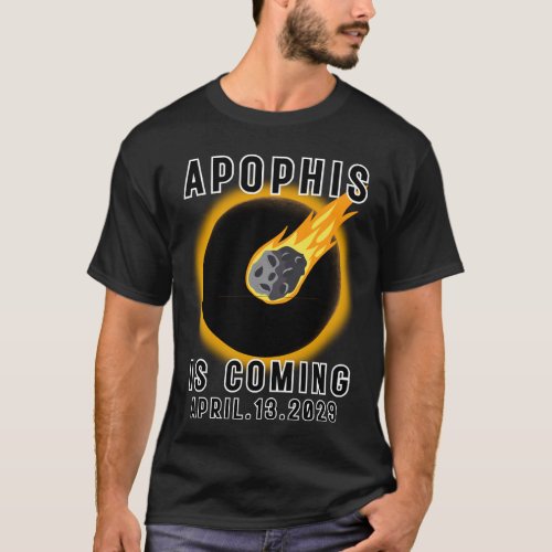 Apophis  Asteroid 99942 APRIL132029 T_Shirt