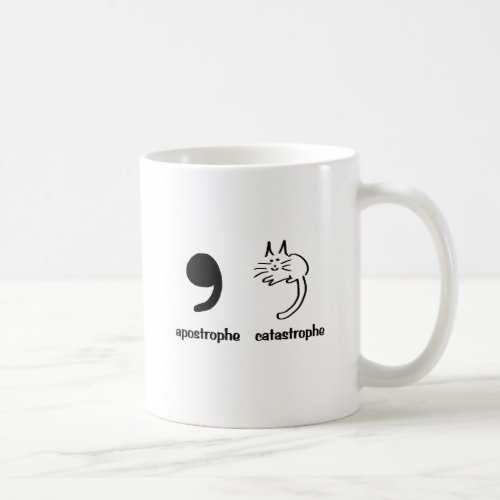 apostrophe catastrophe coffee mug