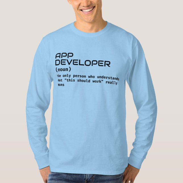 App Developer Definition – Geek Humor Shirt (Front)