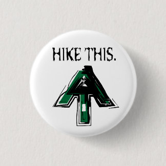 Appalachian Trail "Hike This" button. Button